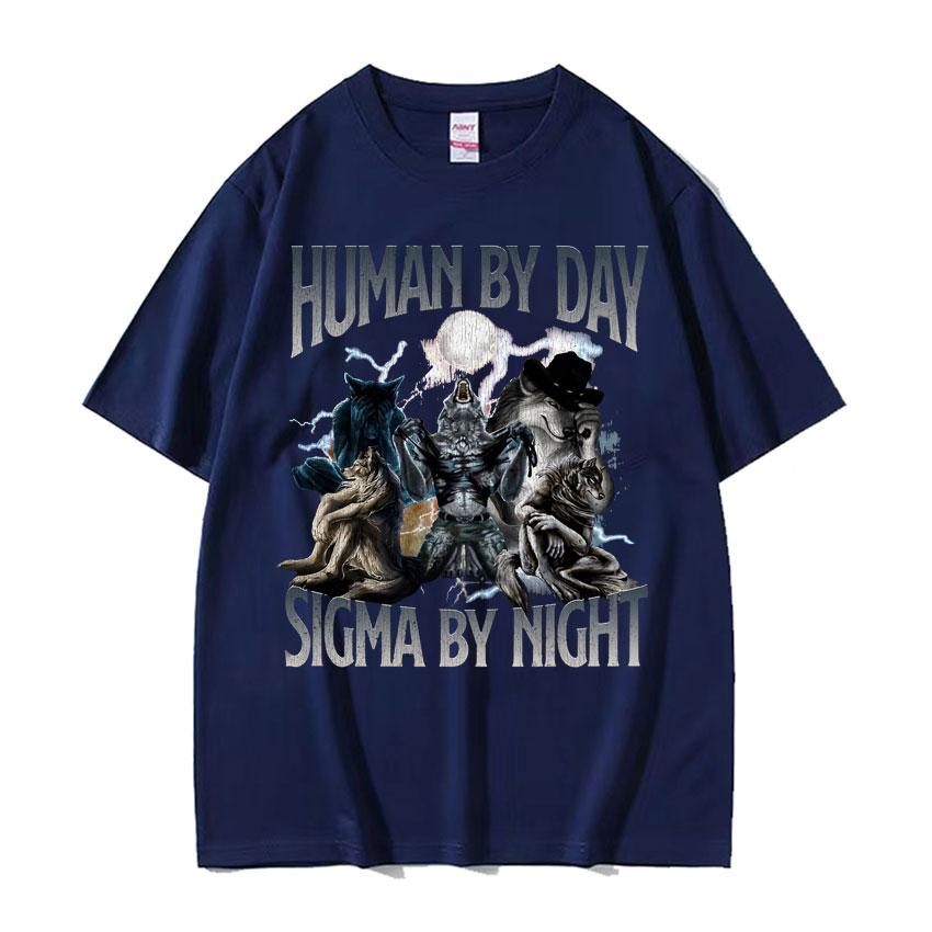 Human By Day Sigma By Night Funny Wolf Meme Tee Shirt Mens Clothing Harajuku Fashion Gothic Cotton Oversized Tshirt Streetwear