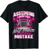 First Mistake - Female Semi Truck Driver Trucker Trucking Gift Unisex T-Shirt Mens Womens Tees Top