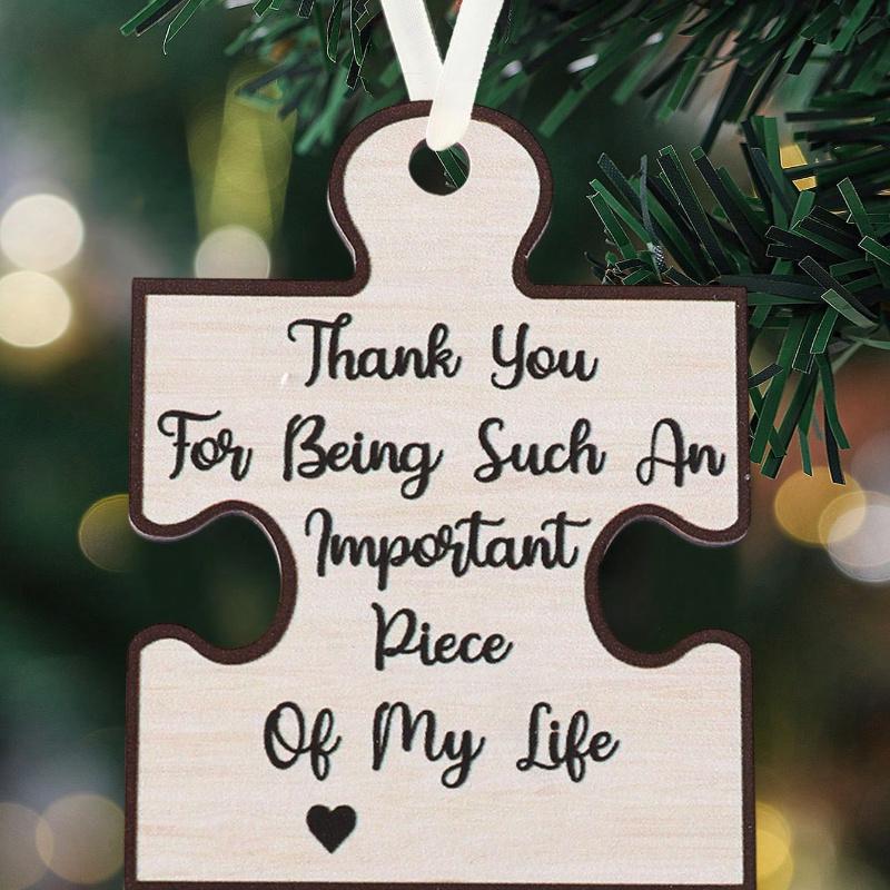 Teacher Ornament, Teacher Gift, Thank You for Being Such An Important Piece of My Life, Tree Hanging Ornament, Home Decor, Room Decor