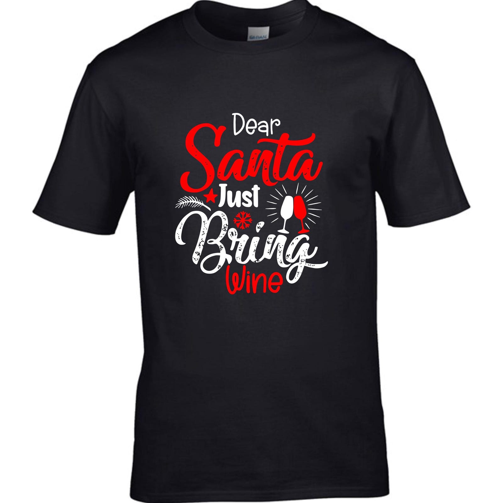 Dear Santa Just Bring Wine Shirt,Christma wbr/ s Drinking T-Shirt,Mom Xmas Party,Funny Unisex T-Shirt L