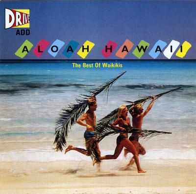 CD WAIKIKI'S - Aloah Hawaii The Best Of Waikikis CDDRIVE3019 Drive Switzerlan ObiPop Used