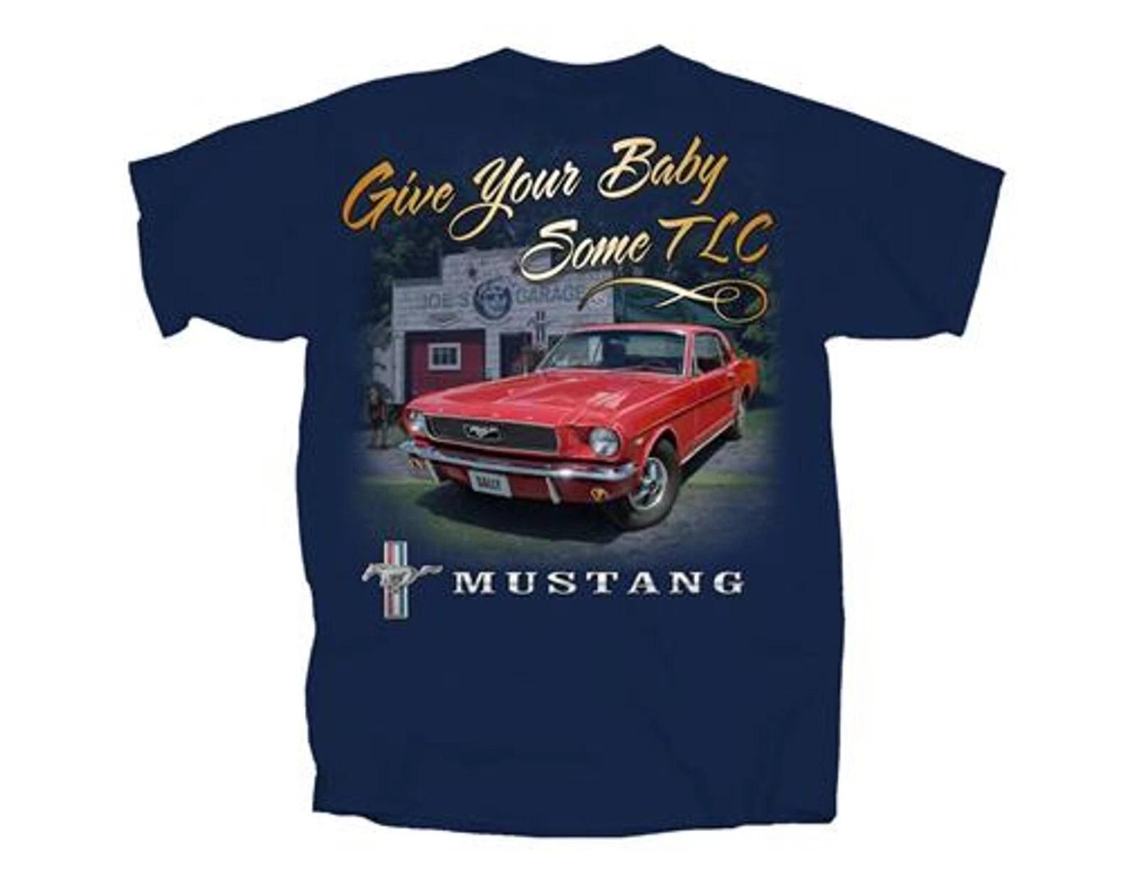 Ford Mustang Give Your Baby Some TLC AMERICAN MUSCLE CARS T shirt 4XL