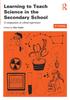 The Learning To Teach Science In the Secondary School : A Companion To School Experience Book