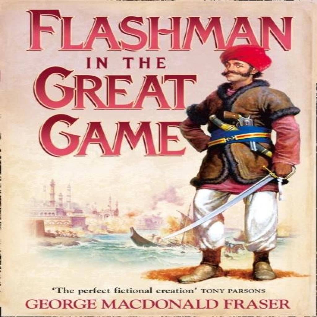 Flashman in the Great Game by George MacDonald Fraser Paperback Book 9780007217199