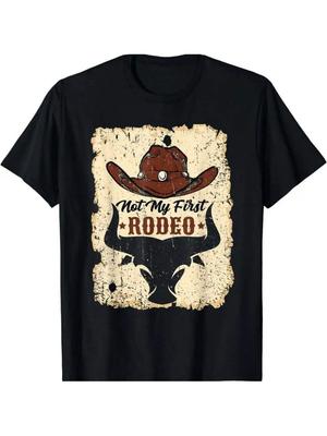 Not My First Rodeo Vintage Rodeo Western Country Cowboy T-Shirtfor Unisex Clothing Wounisex Tees Y2K Tops Unisex Summer Short Sleeve