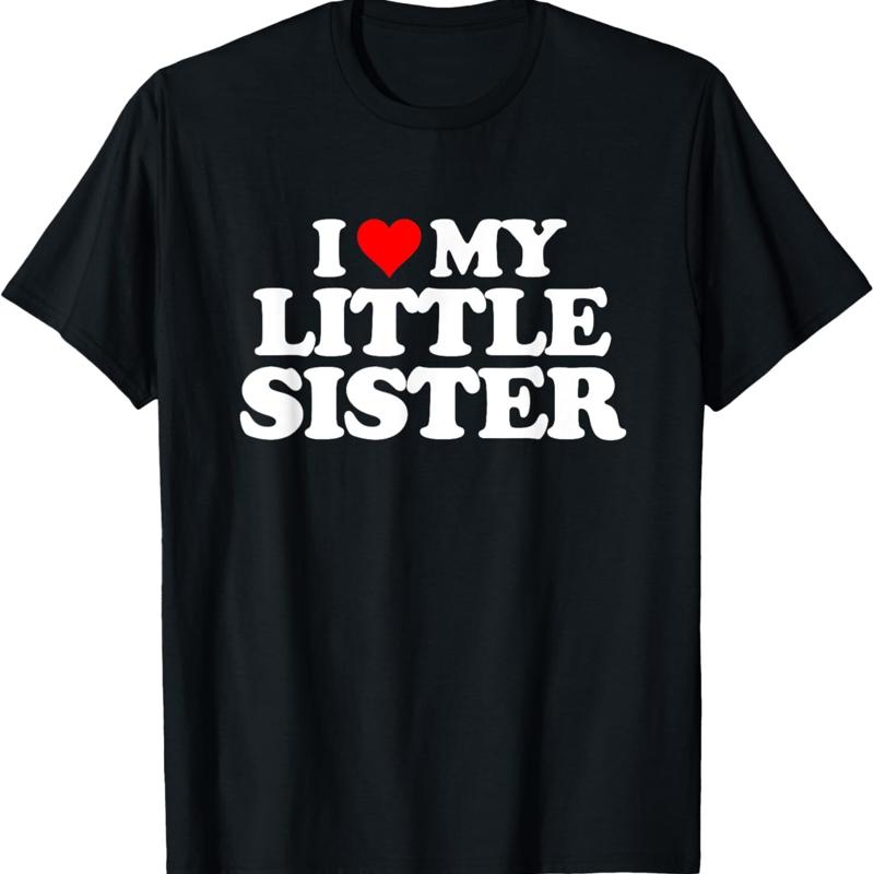 T-shirt dr?le et amusant ??J aime ma petite s?ur?? S
