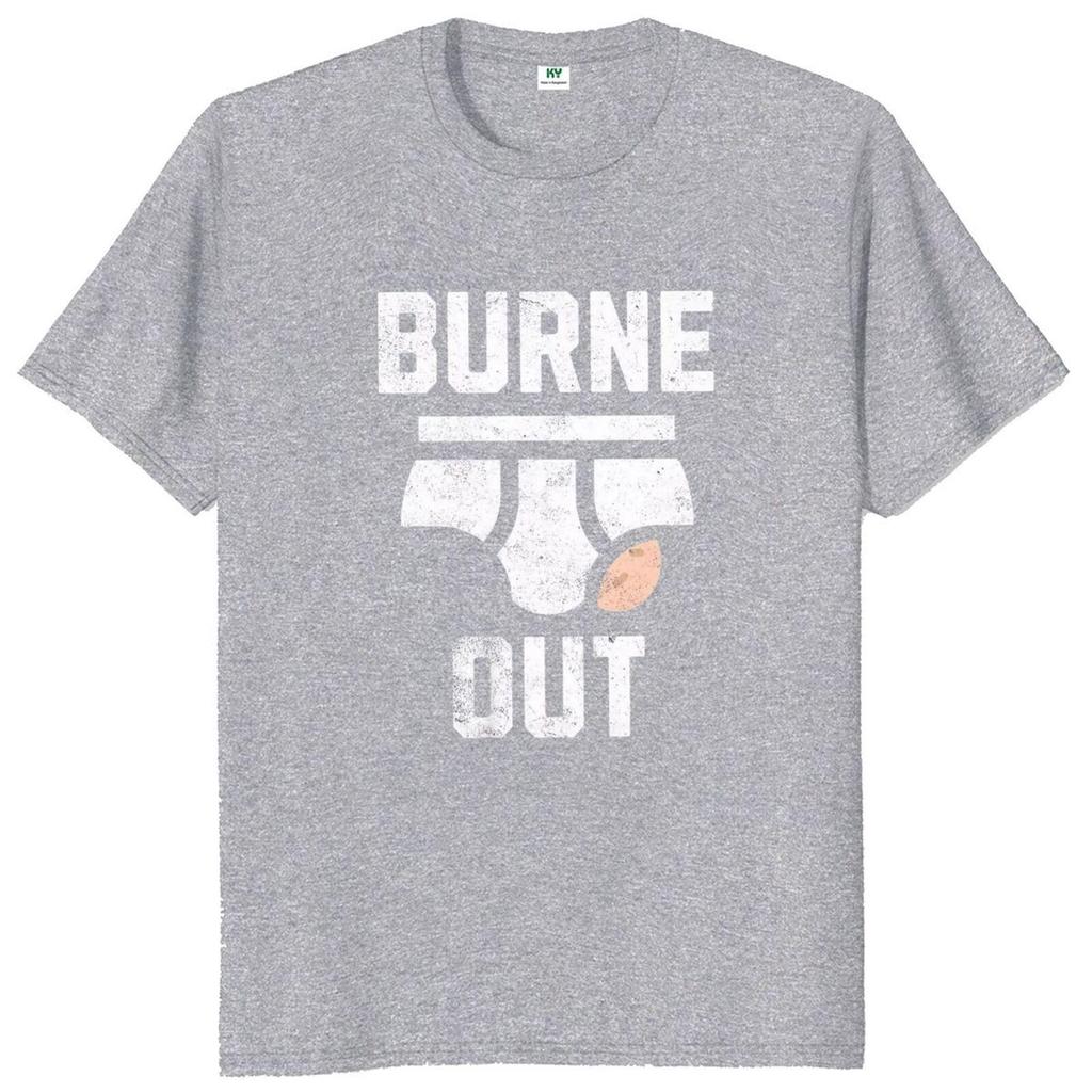 Men Summer Fashion Tops Burne Out T Shirt Retro Humor Colleague Jokes Graphic Tops EU Size Cotton Soft Casual Unisex Tshirts