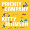 Prickly Company by Kitty Johnson Paperback Book 9781662518089