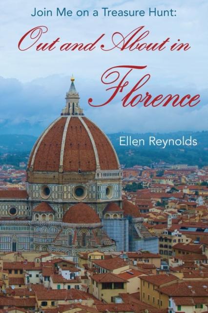 The Out and About In Florence : Join Me On a Treasure Hunt Book