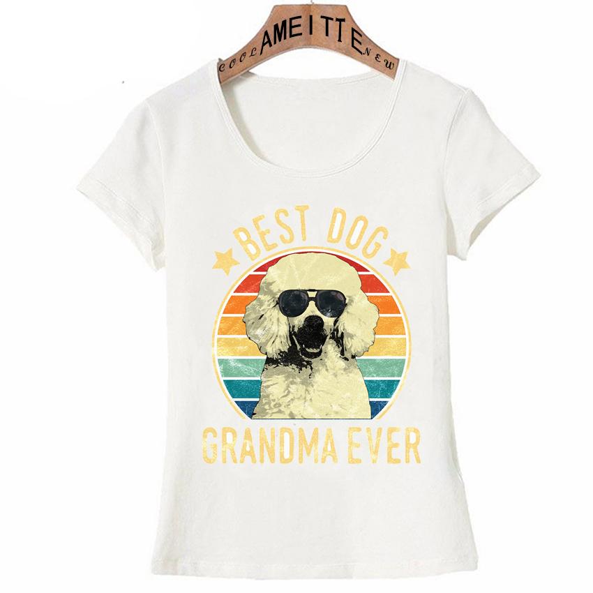 Best Dog Grandma Ever Poodle Mother S Day T Shirt Fashion Women T Shirts Female Casual