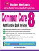 The Common Core Math Exercise Book For Grade 8 Student Workbook And Two Realistic C by Ava Ross - Paperback Book