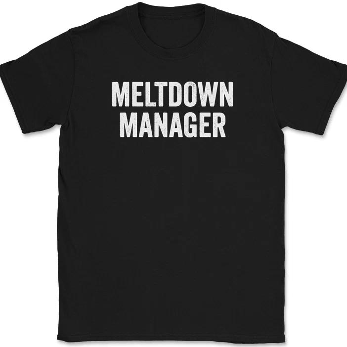 

Футболка Meltdown Manager Смешная Родитель День Матери Мама Папа Юмор Подарок Текстовая Футболка L