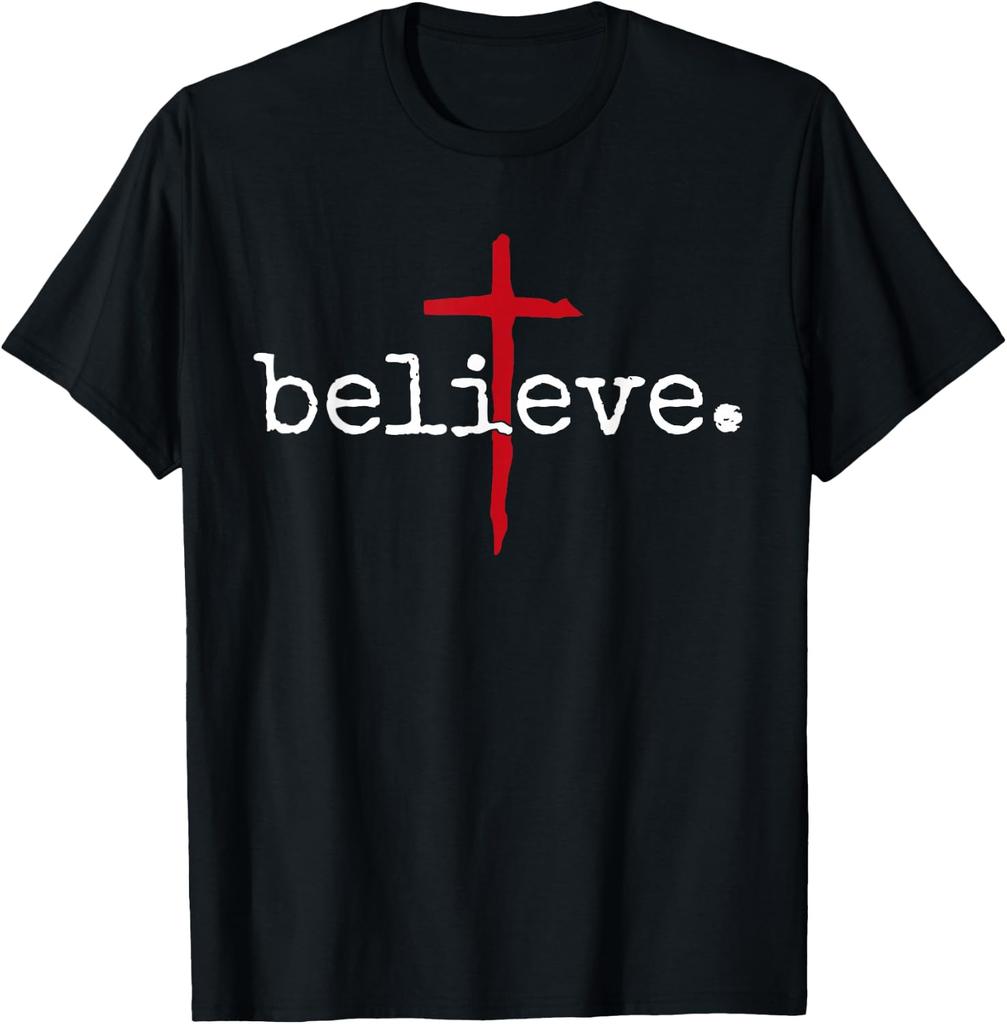 Believe in Cross Christian Saying T-Shirt