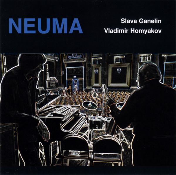 

CD VYACHESLAV GANELIN / VLADIMIR KHOMY - Neuma CDLR846 Leo Records 2018 UK Jazz Used