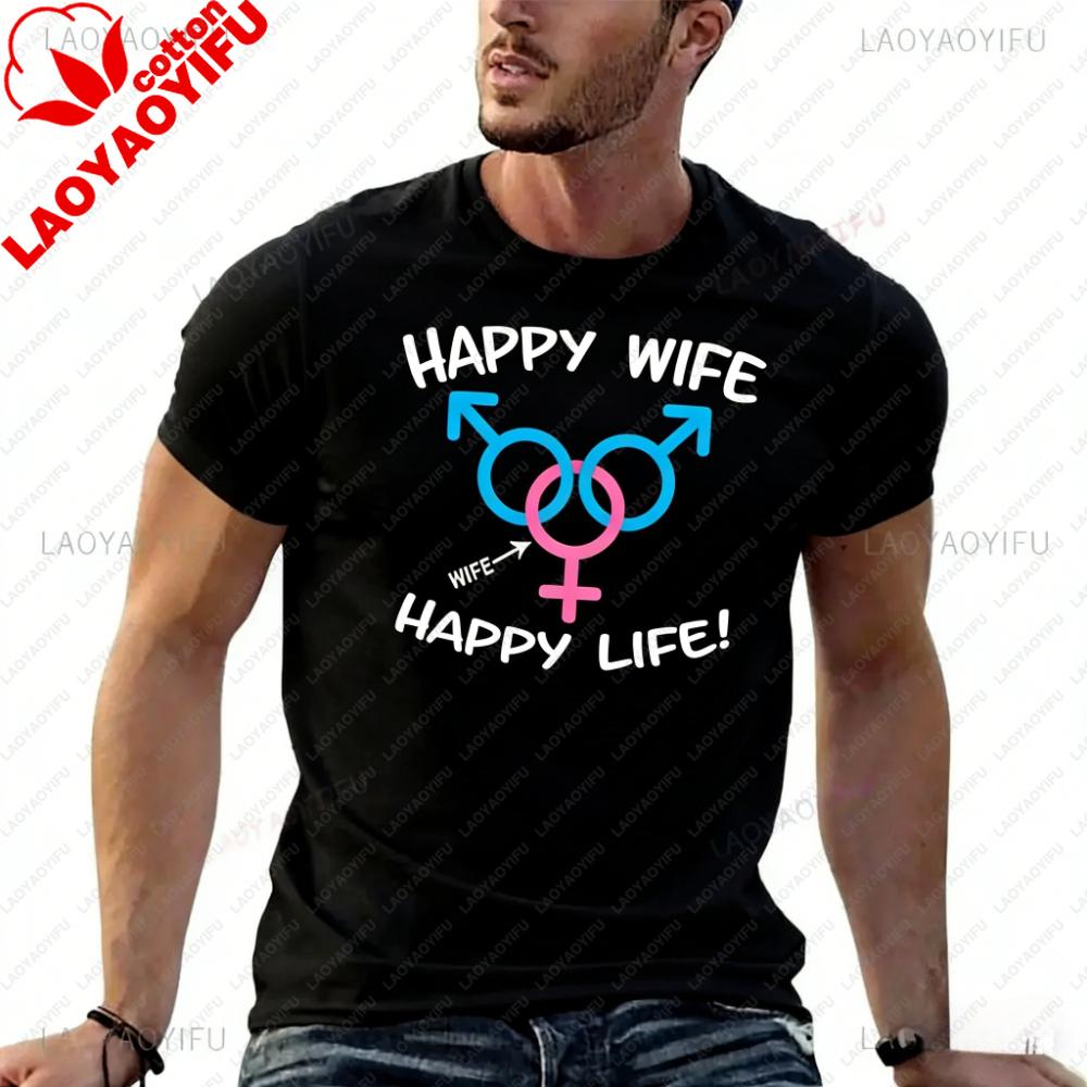 Funny Happy Wife Happy Life Swinger MFM Threesome Swinger Lifestyle Design Printed T-shirt Tees SweatunisexCotton Clothing