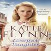 Liverpool Daughter by Katie Flynn Paperback Book 9781787463028