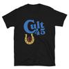 Cult 45 Donald Pro Trump GOP Gift Classic Fit T-Shirt