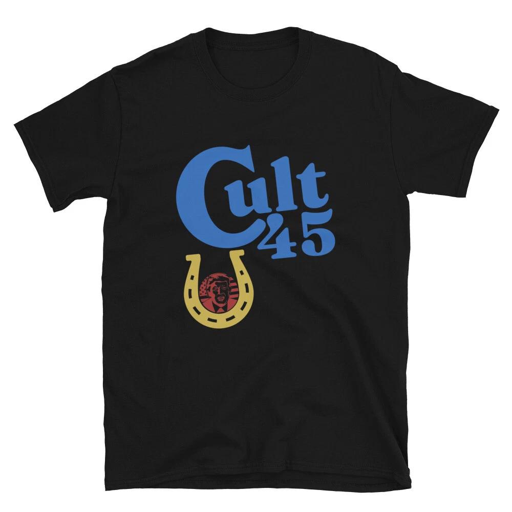 Cult 45 Donald Pro Trump GOP Gift Classic Fit T-Shirt 4XL