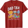 Dad Tax Making Sure Its Not Poison Funny Fathers Day Unisex T-Shirt
