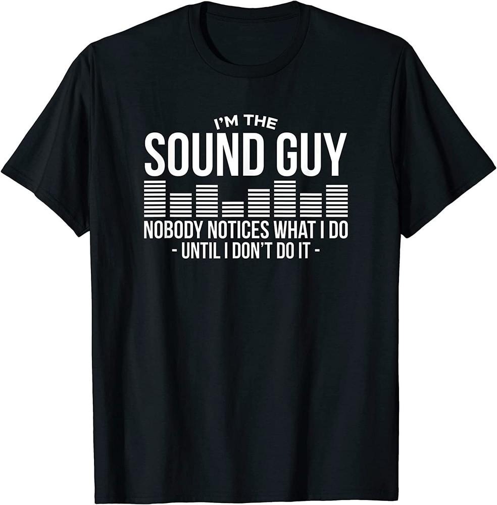 NEW Funny Audio Engineer Sound Technician Guy Gift T-Shirt - Made in USA XL