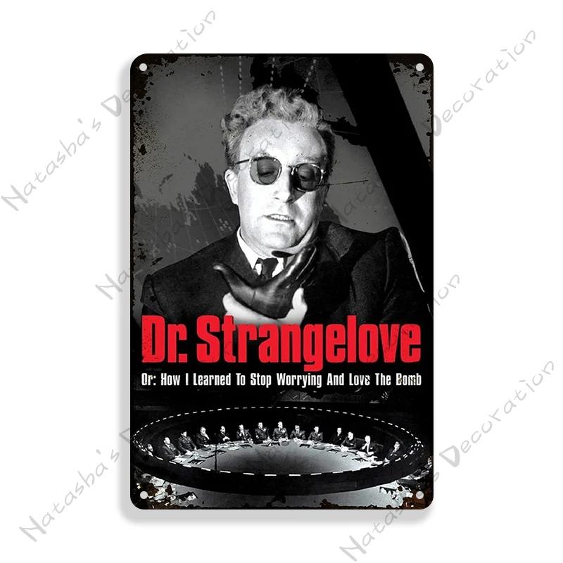 British Movie Poster Dr. Strangelove Metal Sign Retro Metal Poster Home Cafe Club Shop Home Bar Metal Plaque Industrial Decor