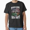American Grown Irish Roots Gift Idea For Padd TShirt Made In UsAus Size S2xl