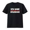 T Shirt ICH HABE WYJEBANE Funny Sayings Birthday Leisure Many Colors And Sizes Vintage Washed Top For Everyday Wear