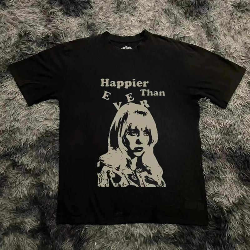 Billie Eilish Happier Than Ever Graphic T Shirt Y2K Streetwear Cotton Tee S-3XL 4XL