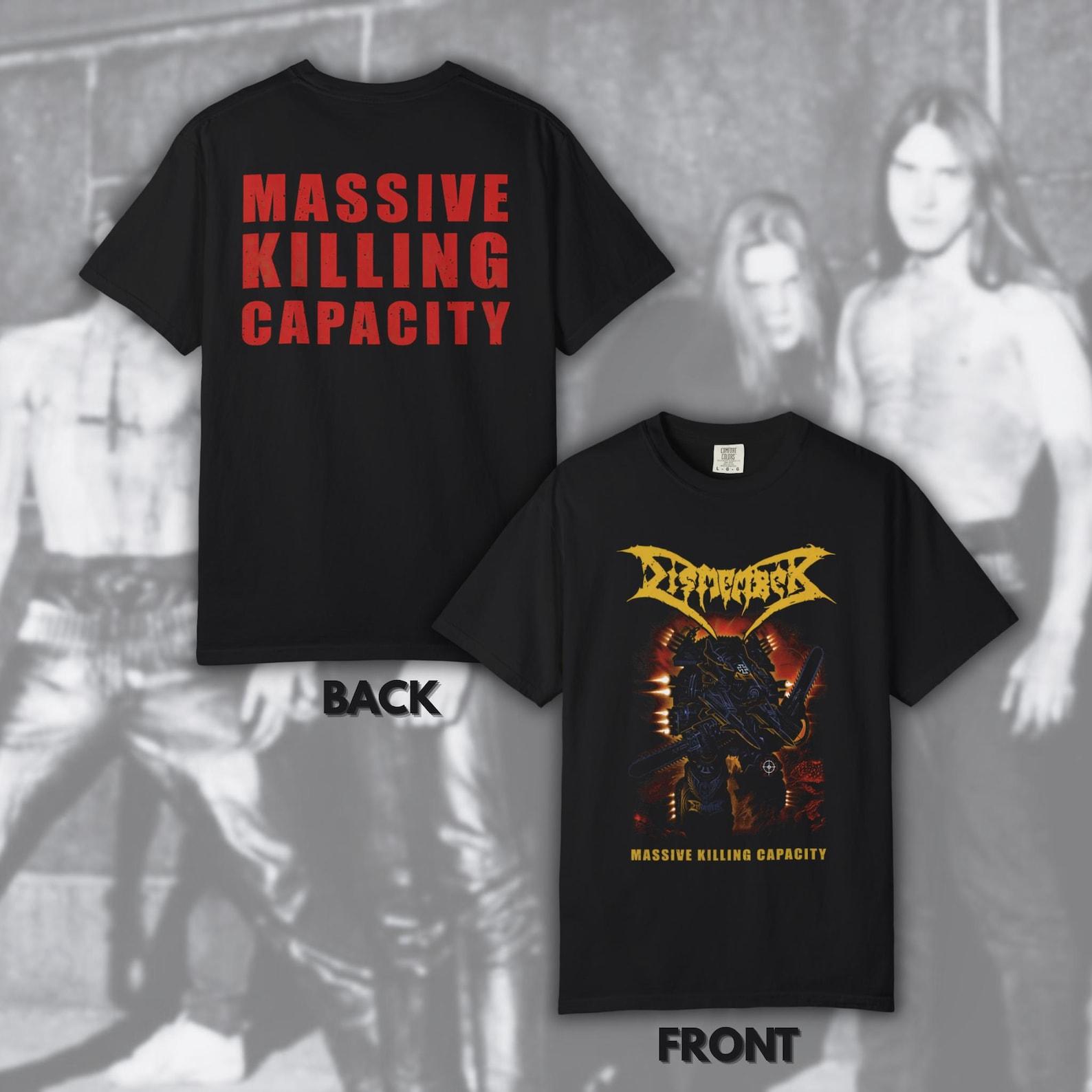 Dismember - Massive Killing Capacity | Size- S, M, L, XL, 2-4 XL 2XL