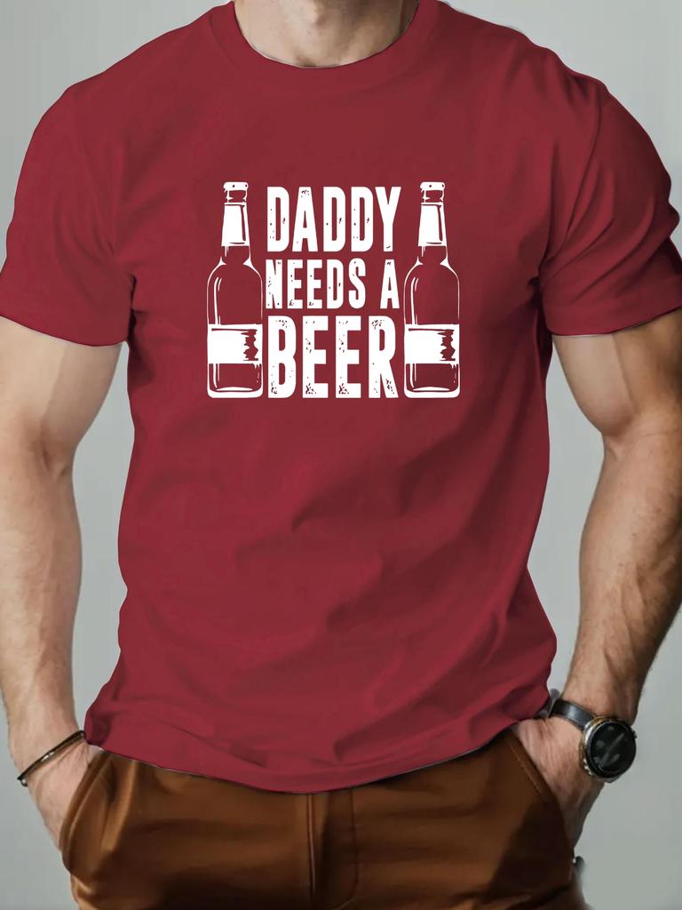 Herren T-Shirt DADDY NEEDS A BEER Lustiger Aufdruck 100% Baumwolle Lässig Streetwear Rundhals T-Shirt 2025 Sommermode Atmungsaktives Oberteil