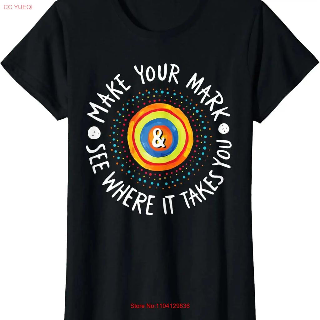 Make Your Mark Dot Day Colorful Kids Celebration Ladies Crewneck T Shirt Vintage Top For Everyday Wear Homme Streetwear