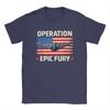 Vintage Operation Epic Fury  TShirts Unisex Crew Neck 100 Cotton T Shirts  Short Sleeve Tees Graphic Clothing