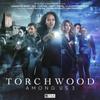 Torchwood Among Us Part 3 by James Goss CDAudio Book 9781838682828