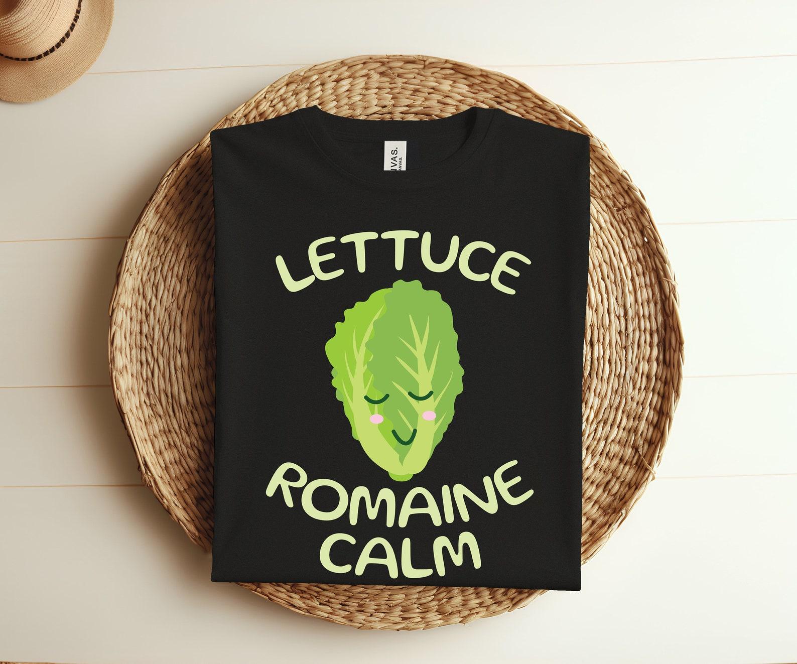 Vegan Shirt Lettuce Romaine Calm Funny Vegetarian T-shirt, Vegetables Yoga Lover Gift, Cute Tee For Vegetarians Friends Family Tee 140