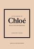 Little Book of The Story of the Iconic Brand Books of Chloé (Little Fashion, 25)