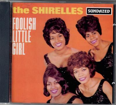 CD SHIRELLES - Foolish Little Girl SC6017 Sundazed Music 1994 US Soul/Funk Gebruikt