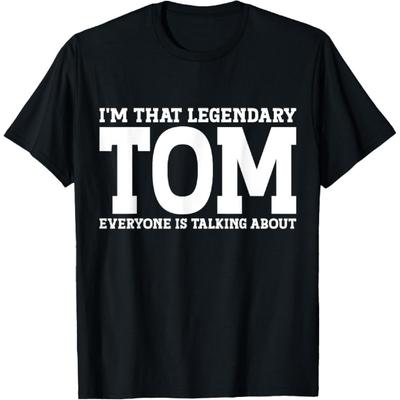 Tom Gifts Tom Tee Men Name Tom Personal Name First Name Funny Tom T-Shirt