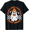 The Only Ghost I Know Is The Holy Ghost Halloween Boo Bible Unisex T-Shirt Unisex T-Shirt