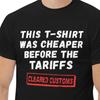 Funny Tariff Joke Overpriced Import Humor Against Tariffs USA AntiT Shirt