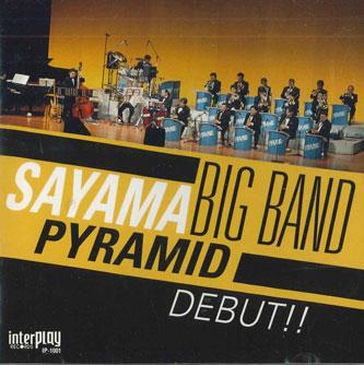 

CD SAYAMA BIG BAND - Sayama Big Band Pyramid Debut IP1001 INTERPLAY Japan Jazz Used