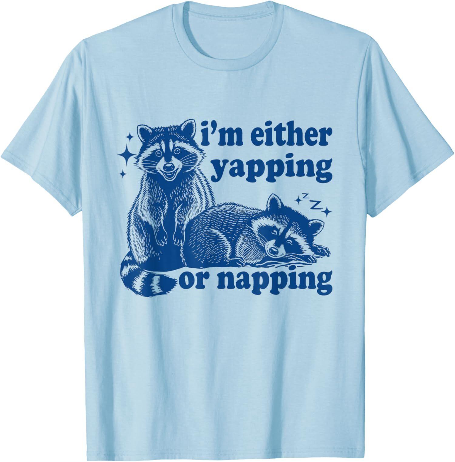 

I m Either Yapping or Napping Funny Raccoon T-Shirt 5XL різнокольоровий