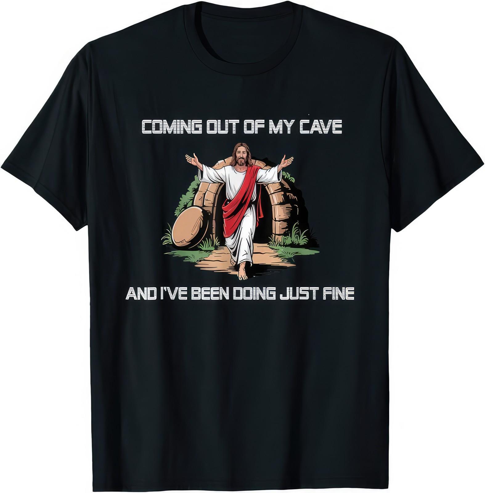 Jesus Coming Out Of My Cave Funny Christian Humor Graphic T Shirt S