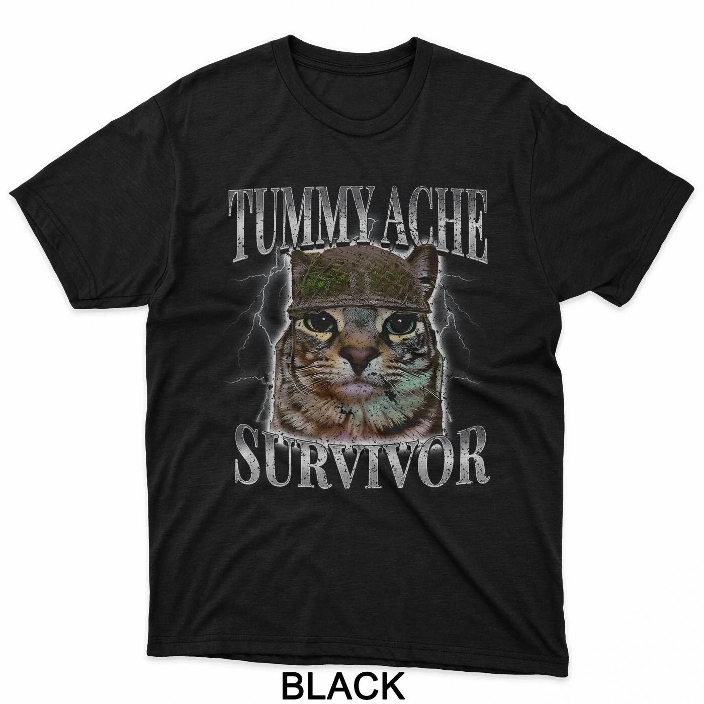 Tummy Ache Survivor Cat Meme Funny Saying Cats Animals T-Shirt L