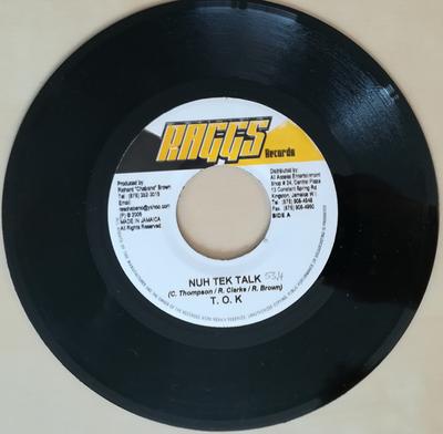 7inch Record T.O.K. - Nuh Tek Talk NONE Raggs Records 2005 Jamaica Reggae, Ska & Dub Used
