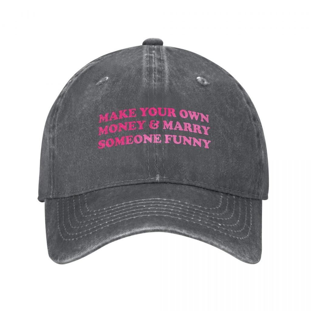 Make Your Own Money & Marry Someone Funny Baseball Caps Vintage Distressed Denim Washed Quote Snapback Hat Outdoor Adjustable