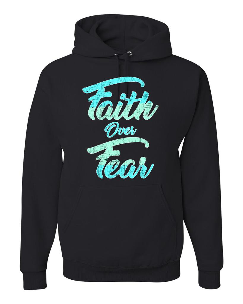 Faith Over Fear Inspirational Christian Unisex Graphic Hooded Sweatshirt