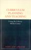 The Curriculum Planning and Teaching Using the School Library Media Center Book