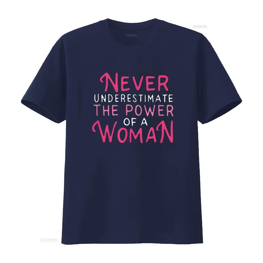 Never Underestimate The Power Of A Woman Strong Women T Shirt vintage Washed streetwear Comfortable Versatile Soft Stretched