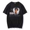 2026 Zayn Malik Ich Liebe Meinen Freund Grafik T-Shirt Paar Baumwolle Lässiges T-Shirt Damen Entzückende T-Shirts Zayn Fans Geschenk Kreativ