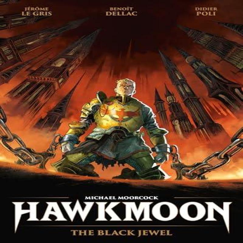 Hawkmoon The Black Jewel by Jerome Le Gris Hardback Book 9781787744165